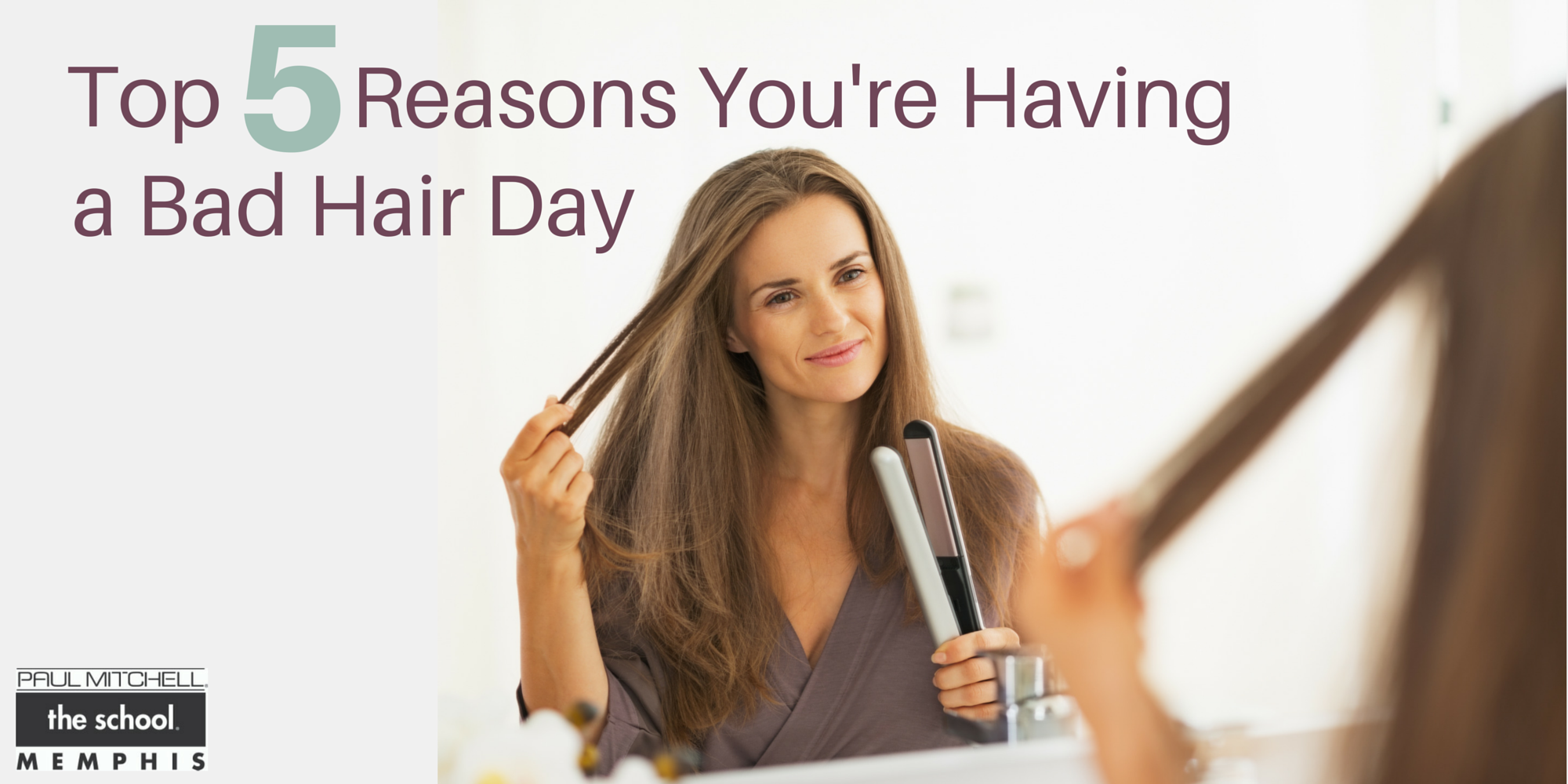 Top 5 Reasons You re Having A Bad Hair Day